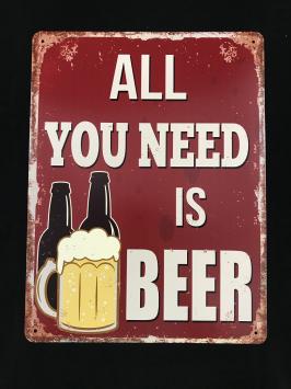 Schild mit der Aufschrift: 'ALL YOU NEED IS BEER'