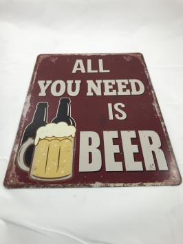 Bordje met de tekst: 'ALL YOU NEED IS BEER'