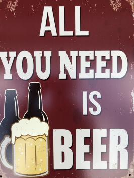 Bordje met de tekst: 'ALL YOU NEED IS BEER'